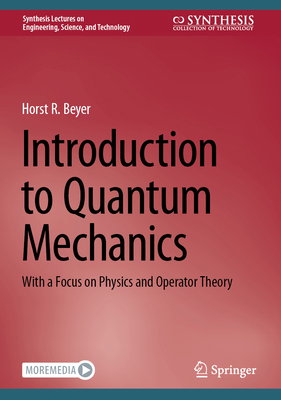 Introduction to Quantum Mechanics: With a Focus... 3031490770 Book Cover