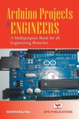 Arduino Project for Engineers 8183335977 Book Cover