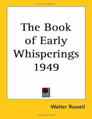 The Book of Early Whisperings 1949 1417981393 Book Cover