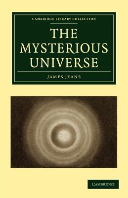 The Mysterious Universe 0521090016 Book Cover