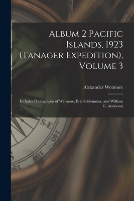 Album 2 Pacific Islands, 1923 (Tanager Expediti... 1013675525 Book Cover