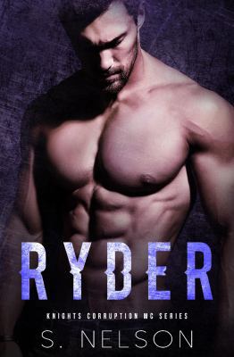 Ryder (Knights Corruption MC Series) 1734302372 Book Cover