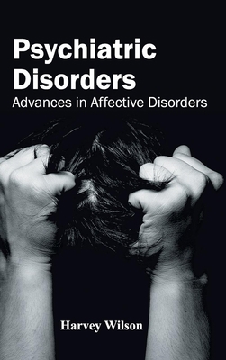 Psychiatric Disorders: Advances in Affective Di... 1632423359 Book Cover