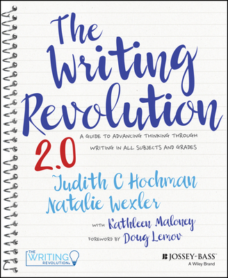 The Writing Revolution 2.0: A Guide to Advancin... 139435990X Book Cover