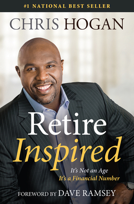 Retire Inspired: It's Not an Age, It's a Financ... 1937077810 Book Cover