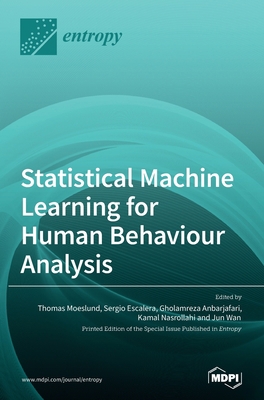 Statistical Machine Learning for Human Behaviou... 3039362283 Book Cover