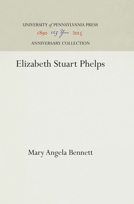 Elizabeth Stuart Phelps 1512810215 Book Cover