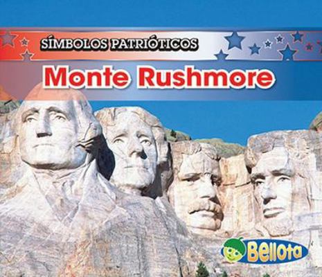 Monte Rushmore/ Mount Rushmore (Simbolos Patrio... [Spanish] 1432920413 Book Cover