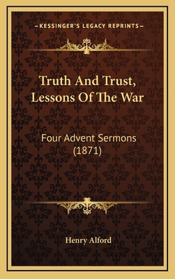 Truth and Trust, Lessons of the War: Four Adven... 1165170841 Book Cover