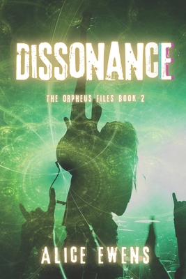 Dissonance: The Orpheus Files Book 2 B0BW2RVQB5 Book Cover