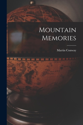 Mountain Memories 101694912X Book Cover