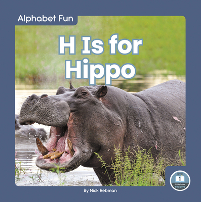 H Is for Hippo 1646193997 Book Cover