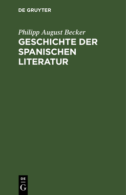 Geschichte der spanischen Literatur [German] 3111315363 Book Cover