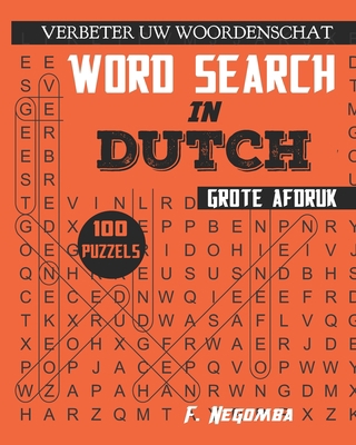 WORD SEARCH in DUTCH [Dutch] [Large Print] B08LNL4DPZ Book Cover