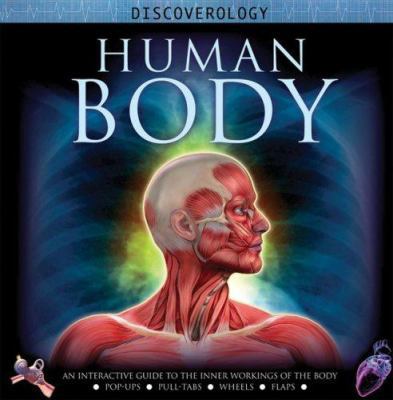 Human Body: An Interactive Guide to the Inner W... 0764160834 Book Cover