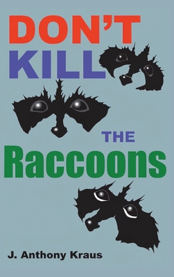Don't Kill the Raccoons B0FHJ7HXYR Book Cover