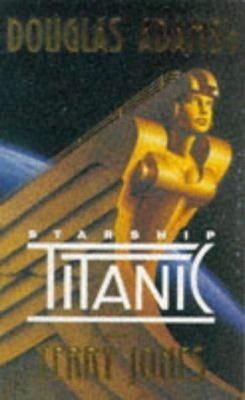Douglas Adams' Starship Titanic a Novel B006VABMIW Book Cover
