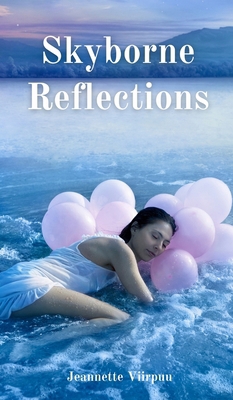 Skyborne Reflections 9916763526 Book Cover