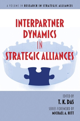 Interpartner Dynamics in Strategic Alliances 162396136X Book Cover