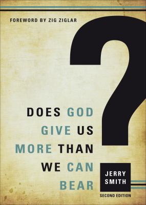 Does God Give Us More Than We Can Bear?: Second... 1613465963 Book Cover
