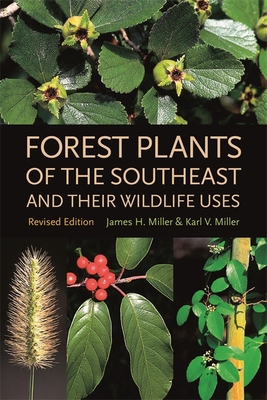 Forest Plants of the Southeast and Their Wildli... 0820327484 Book Cover