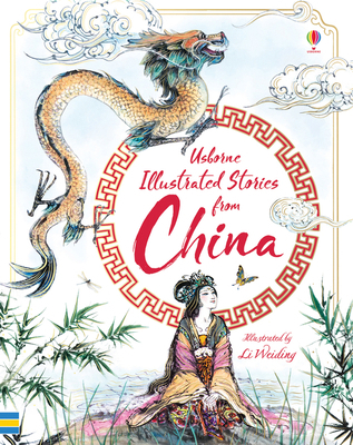 Illustrated Stories from China (Illustrated Sto... 1474947077 Book Cover