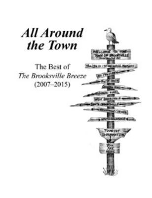 All Around the Town: The Best of the Brooksvill... 0964601834 Book Cover