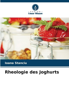 Rheologie des Joghurts [German] 6207390857 Book Cover