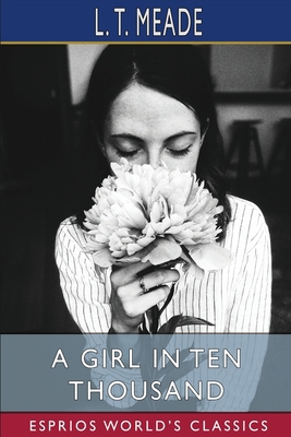 A Girl in Ten Thousand (Esprios Classics) 1006601651 Book Cover