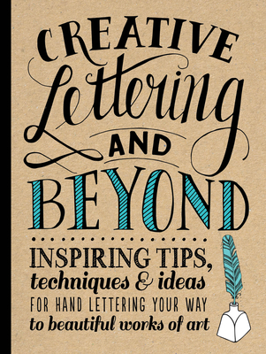 Creative Lettering and Beyond: Inspiring Tips, ... 1600583970 Book Cover