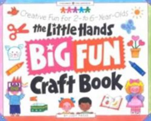 The Little Hands Big Fun Craft Book: Creative F... 0913589969 Book Cover