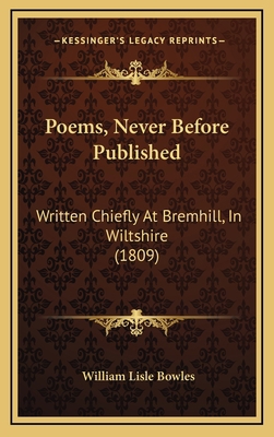 Poems, Never Before Published: Written Chiefly ... 1167085329 Book Cover