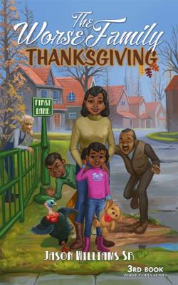 The Worse Family Thanksgiving