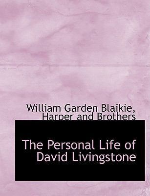 The Personal Life of David Livingstone 1140064444 Book Cover
