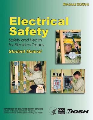 Electrical Safety: Safety and Health for Electr... 1493537091 Book Cover