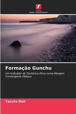 Formação Gunchu [Portuguese] 6209079547 Book Cover