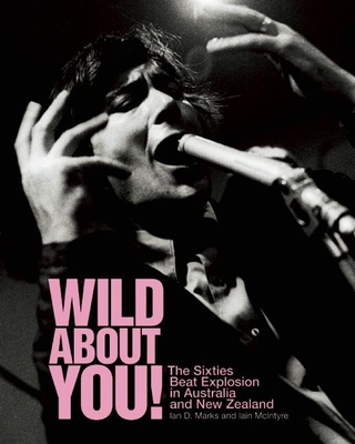 Wild about You!: The Sixties Beat Explosion in ... 1891241281 Book Cover