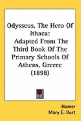 Odysseus, the Hero of Ithaca: Adapted from the ... 1437221459 Book Cover