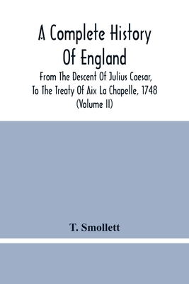 A Complete History Of England: From The Descent... 9354480411 Book Cover