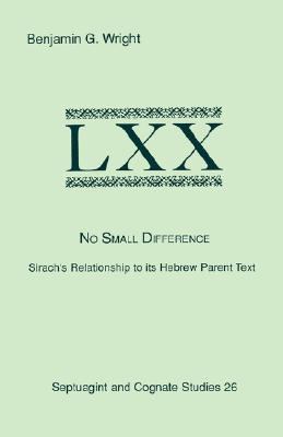 No Small Difference: Sirach's Relationship to I... 1555403751 Book Cover