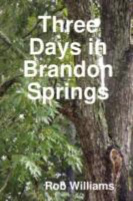 Three Days in Brandon Springs 0615239277 Book Cover