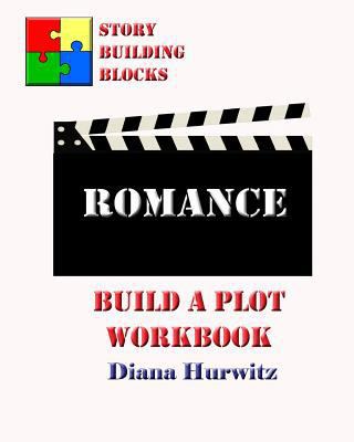 Romance: Build A Plot Workbook 154269700X Book Cover