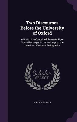 Two Discourses Before the University of Oxford:... 1358829179 Book Cover