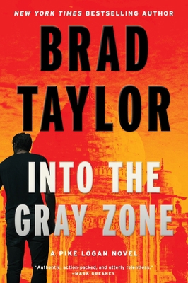 Into the Gray Zone: A Pike Logan Novel 006335862X Book Cover