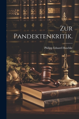 Zur Pandektenkritik. [German] 1022397575 Book Cover