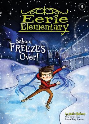 School Freezes Over!: #5 1532142641 Book Cover