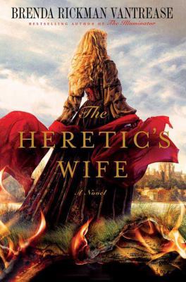 The Heretic's Wife: A Novel 0312386990 Book Cover