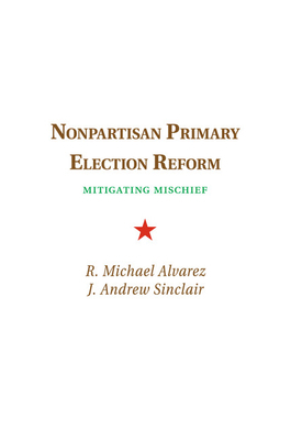 Nonpartisan Primary Election Reform: Mitigating... 1107690153 Book Cover