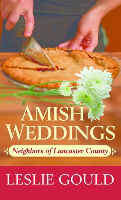 Amish Weddings [Large Print] 1683242726 Book Cover