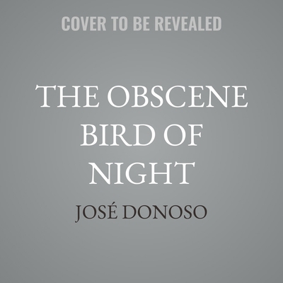 The Obscene Bird of Night B0G1ZLS68P Book Cover